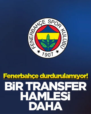 Fenerbahçe durdurulamıyor! Bir transfer hamlesi daha