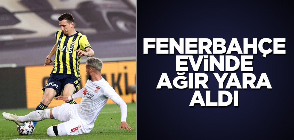 Fenerbahçe evinde ağır yara aldı