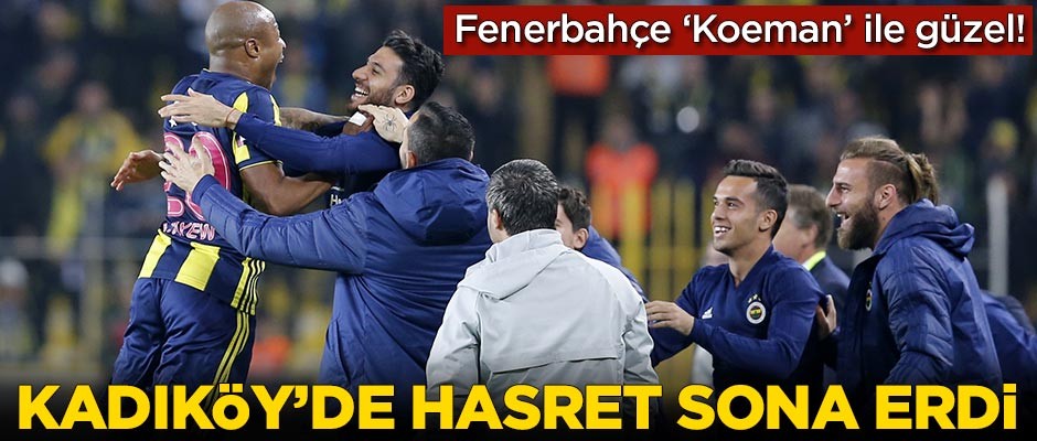 Fenerbahçe haftalar sonra kazandı