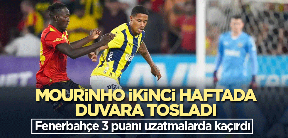 Fenerbahçe, İzmir'de 3 puanı uzatmalarda kaçırdı