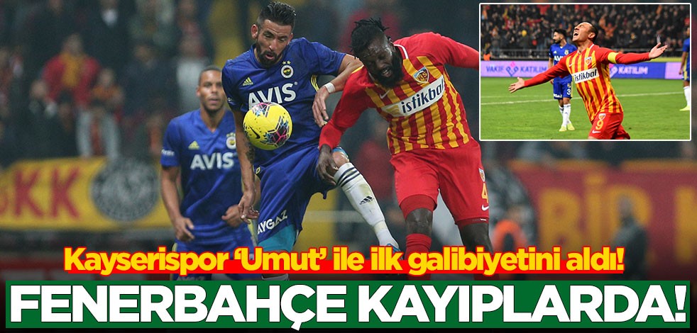 Fenerbahçe, Kayseri'de kayıp!