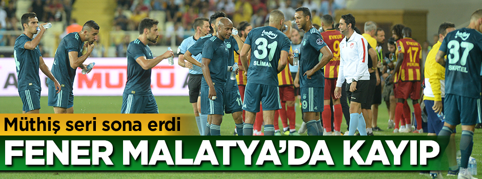 Fenerbahçe Malatya'da kayıp! Müthiş seri sona erdi