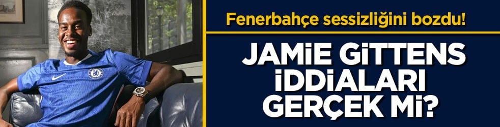 Fenerbahçe sessizliğini bozdu! Jamie Gittens iddiaları gerçek mi?
