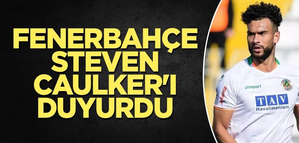 Fenerbahçe Steven Caulker'ı duyurdu