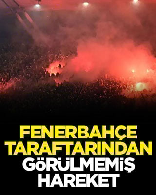Fenerbahçe taraftarından görülmemiş hareket