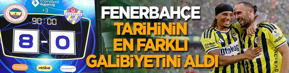 Fenerbahçe, tarihinin en farklı galibiyetini aldı