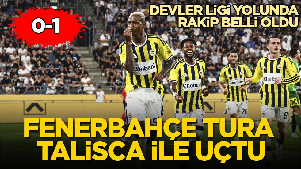 Fenerbahçe tura Talisca ile uçtu