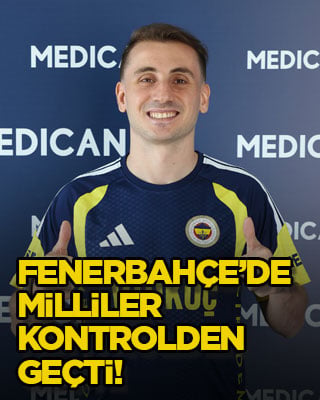 Fenerbahçe’de milliler kontrolden geçti!