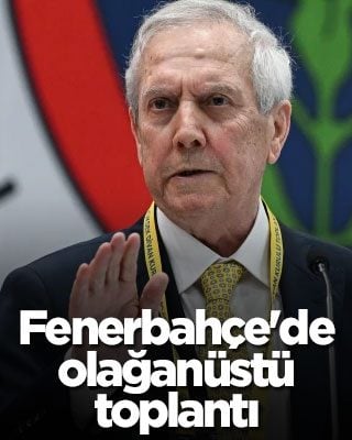Fenerbahçe'de olağanüstü toplantı