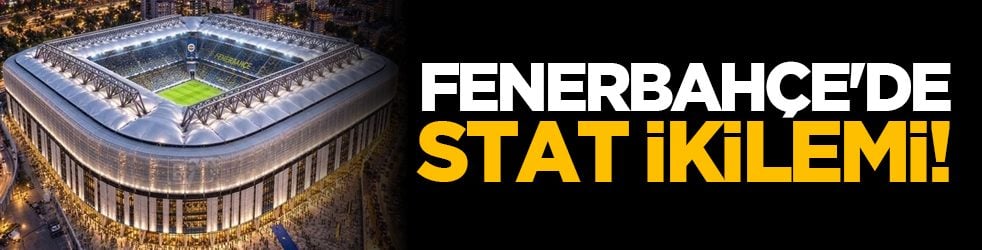 Fenerbahçe'de stat ikilemi!