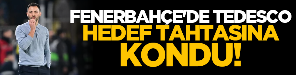 Fenerbahçe'de Tedesco ilk kez hedef tahtasına kondu!