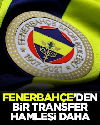 Fenerbahçe’den bir transfer hamlesi daha