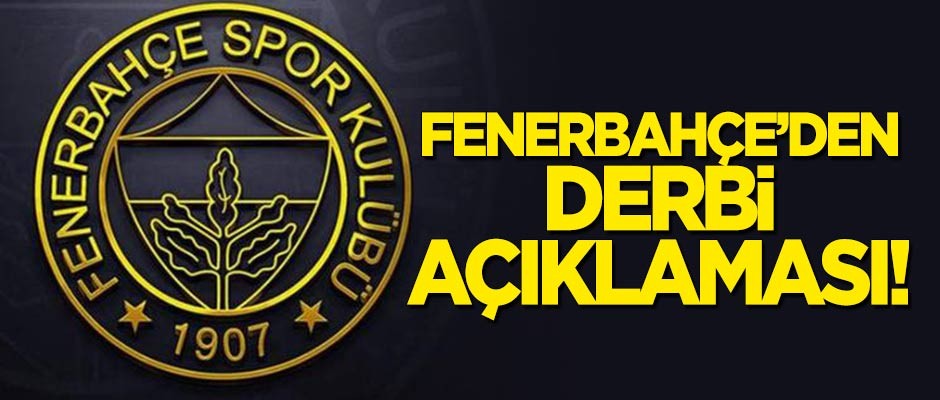 Fenerbahçe'den 'derbi' açıklaması