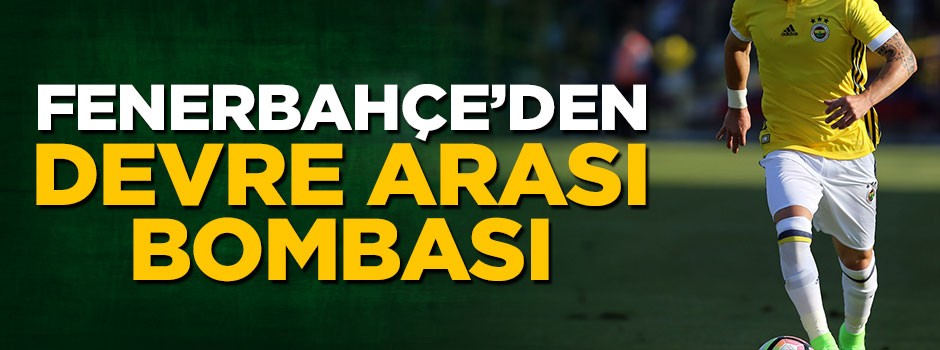 Fenerbahçe'den dev transfer hamlesi