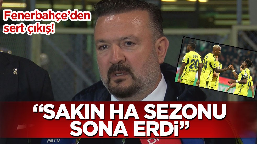 Fenerbahçe’den sezon sonu sert çıkış! “Sakın ha sezonu sona erdi”