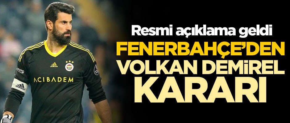 Fenerbahçe'den Volkan Demirel kararı