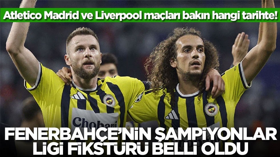 Fenerbahçe’nin Şampiyonlar Ligi fikstürü açıklandı! İşte maç sıralaması..