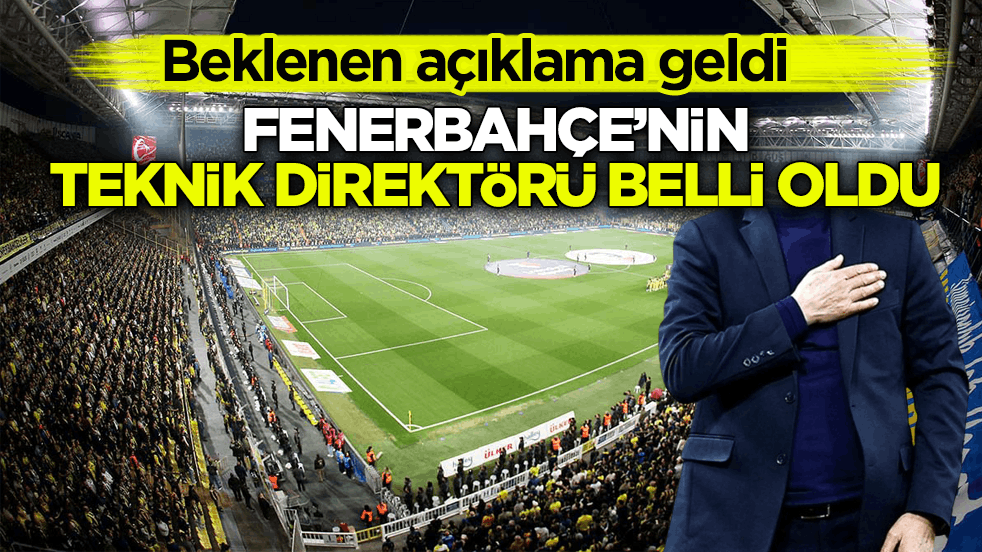 Beklenen açıklama geldi! Fenerbahçe’nin teknik direktörü belli oldu