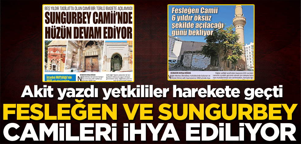 Fesleğen ve Sungurbey camileri ihya ediliyor