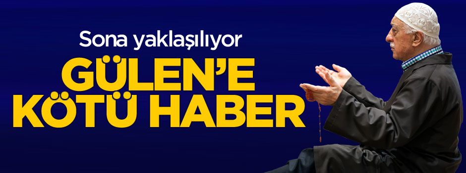 Fethullah Gülen'in iade dosyası hazır