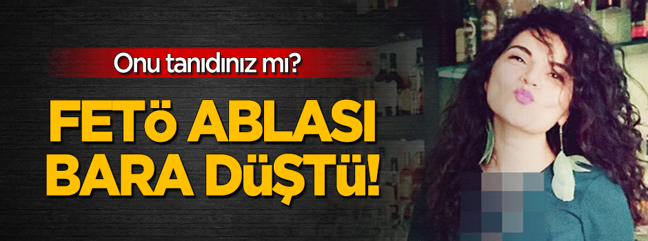 FETÖ ablası bara düştü!