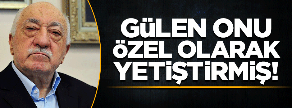 FETO Adil Öksüz'ü özel olarak yetiştirmiş!