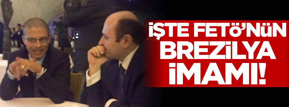 FETÖ Brezilya'da da iş başında!