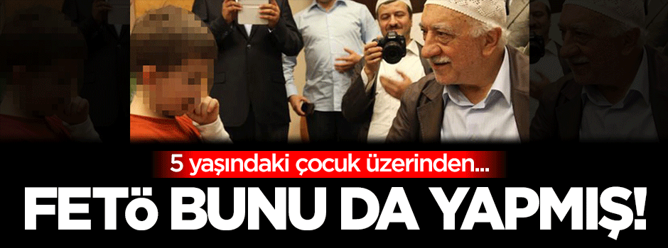 FETÖ bunu da yapmış!
