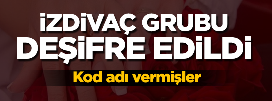 FETÖ, ByLock'taki 'İzdivaç' grubu deşifre edildi