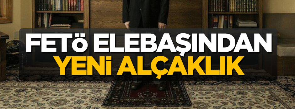 FETÖ elebaşı Fetullah Gülen'den yeni alçaklık