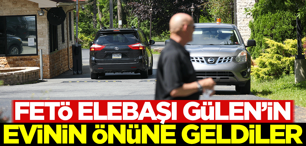 FETÖ elebaşı Gülen'in evinin önüne geldiler!