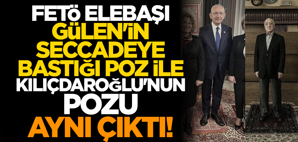 FETÖ elebaşı Gülen'in seccadeye bastığı poz ile Kılıçdaroğlu'nun pozu aynı çıktı!