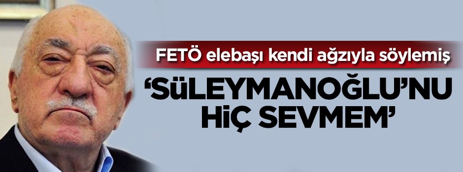 FETÖ elebaşı kendi ağzıyla söylemiş: Naim Süleymanoğlu'nu...