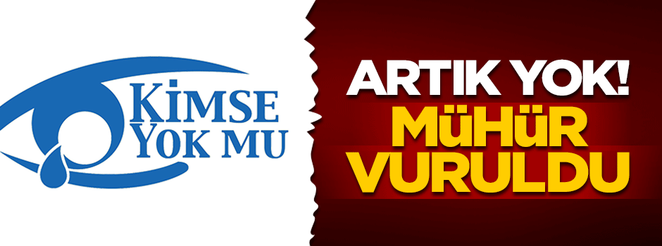 Kimse Yok Mu Derneği kapatıldı