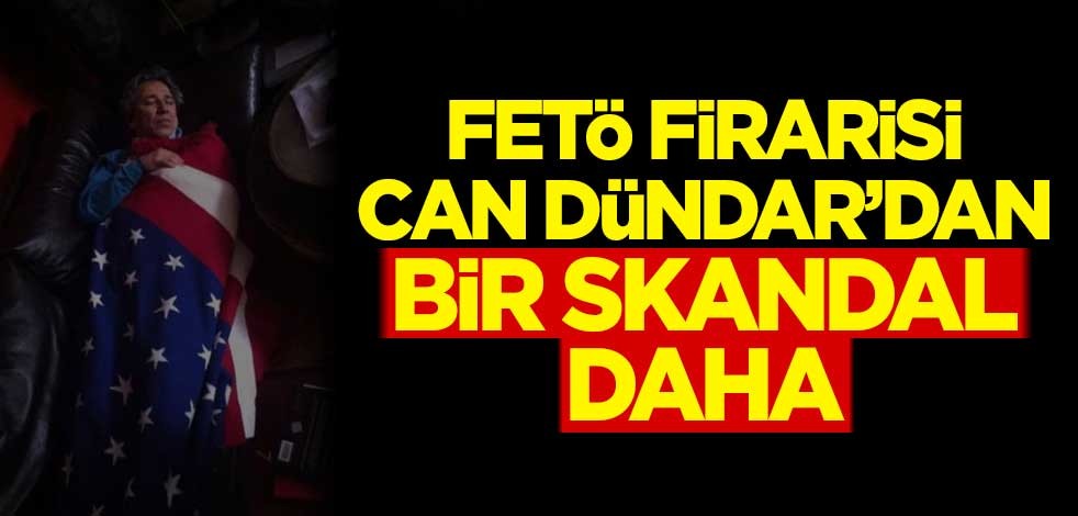 FETÖ firarisi Can Dündar'dan bir skandal daha