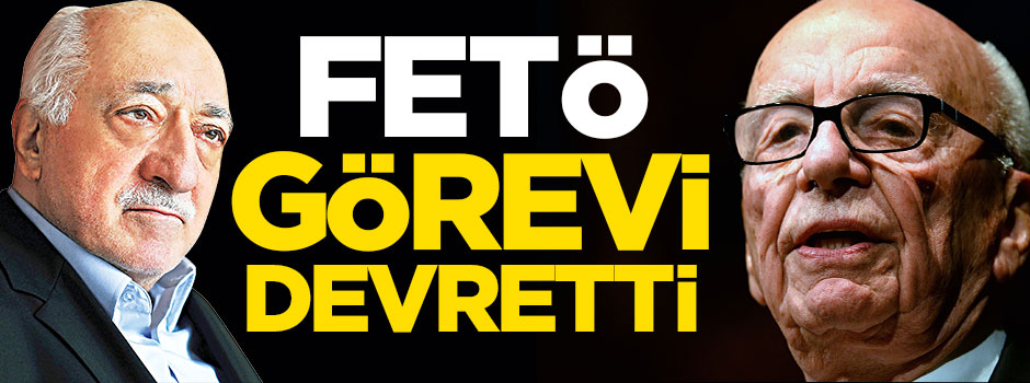 FETÖ görevi İslam düşmanı Murdoch'a devretti!