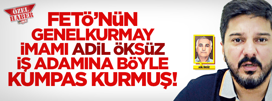 FETÖ, himmeti mafya usulüyle toplamış