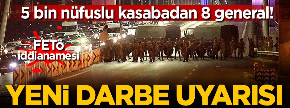 FETÖ iddianamesinde yeni darbe uyarısı!