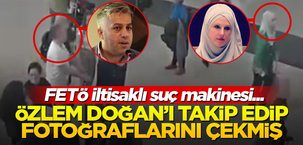 FETÖ iltisaklı suç makinesi Yüksel Hoş, Özlem Doğan'a salça oldu!