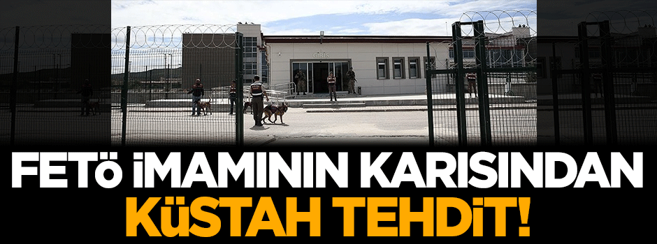 FETÖ imamının karısından müştekilere tehdit