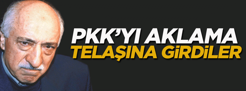 FETÖ medyasında PKK’yı aklama telaşı