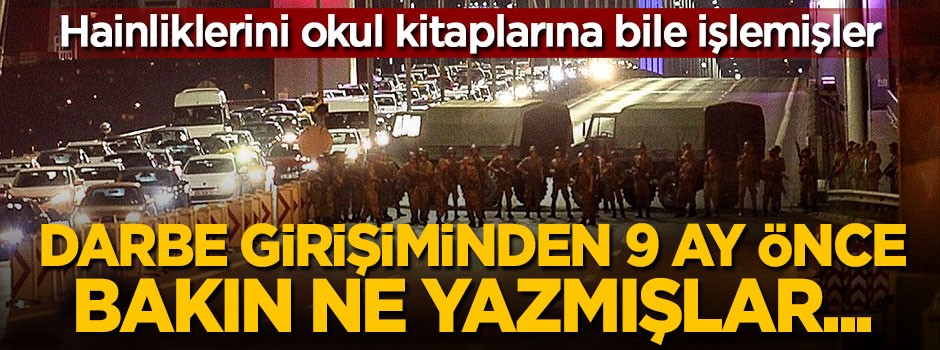 FETÖ okul kitabına 15 Temmuz için bakın ne yazmış