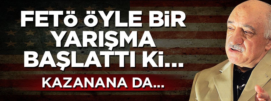 FETÖ öyle bir yarışma başlattı ki...