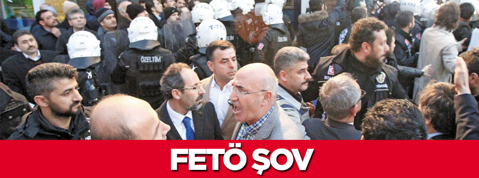 Fetö şov