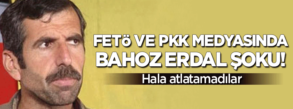 FETÖ ve PKK medyasında 'Bahoz Erdal' şoku!