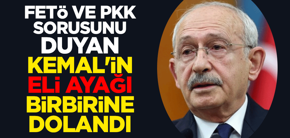 FETÖ ve PKK sorusunu duyan Kemal Kılıçdaroğlu'nun eli ayağı birbirine dolandı
