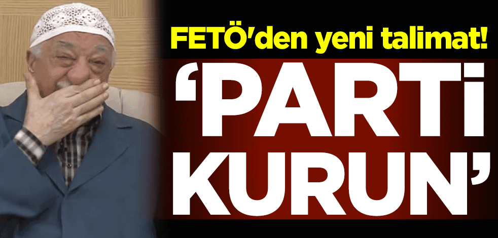 FETÖ'cü Emre Uslu'dan 'parti kurun' talimatı