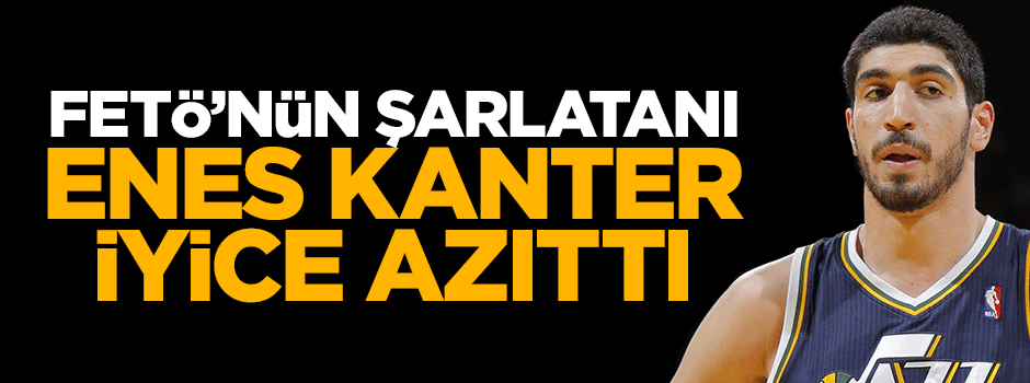 FETÖ'cü Enes Kanter iyice azıttı