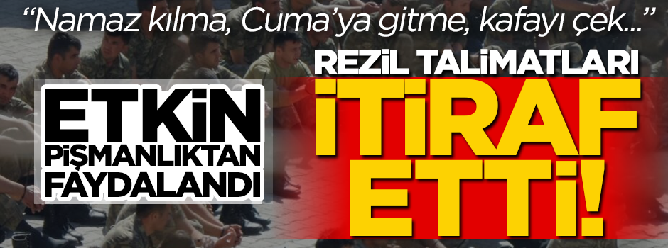 FETÖ’cü, rezaleti itiraf etti: Namaz kılma, Cuma’ya gitme, kafayı çek...