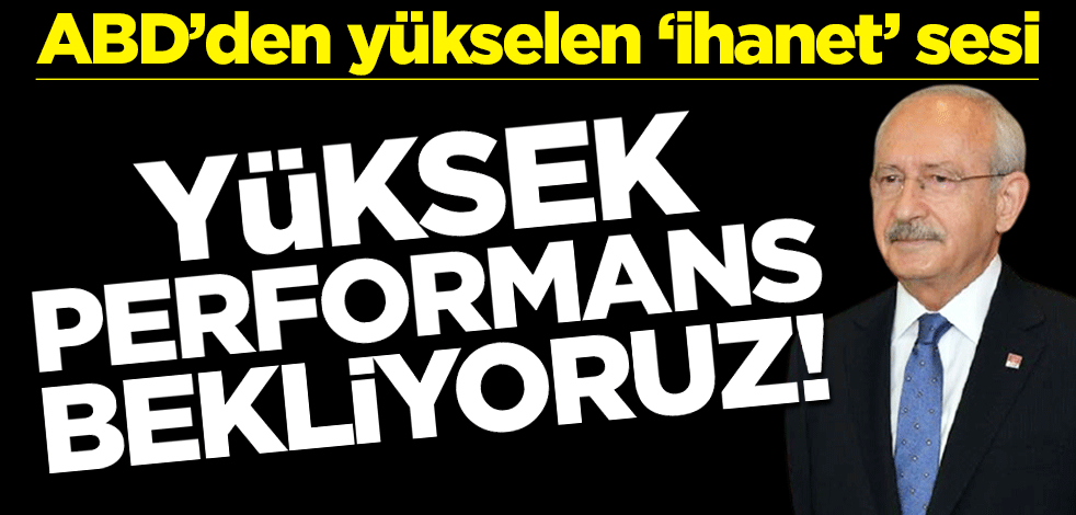 FETÖ'cü Uslu: "ABD Kılıçdaroğlu’ndan yüksek performans bekliyor"